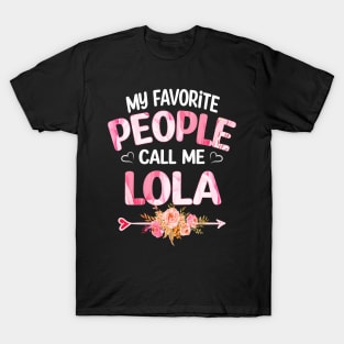 lola my favorite people call me lola T-Shirt